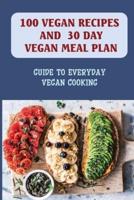 100 Vegan Recipes And 30 Day Vegan Meal Plan