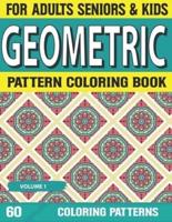 Geometric Pattern Coloring Book: Geometric pattern coloring book with amazing Pattern designs Adult Coloring Book Volume-1