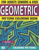 Geometric Pattern Coloring Book: Adult Coloring Book with Detailed Pattern Designs For Relaxation and Stress Relief Book for Adults Volume-3