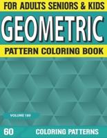 Geometric Pattern Coloring Book: Geometric Pattern Elements Coloring Book for Adults Book For Stress Volume-189