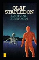 Last and First Men Illustrated Edition
