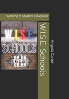 W.I.S.E. Schools: Winning In Student Education