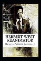 Herbert West: Reanimator annotated