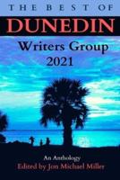 The Best of Dunedin Writers Group 2021