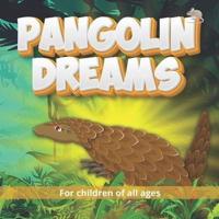 Pangolin Dreams