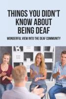 Things You Didn't Know About Being Deaf