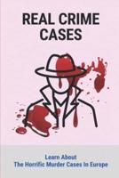 Real Crime Cases