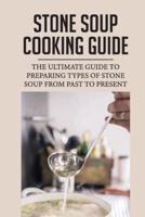 Stone Soup Cooking Guide