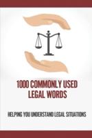 1000 Commonly Used Legal Words