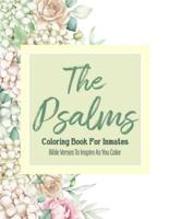 The Psalms Coloring Book For Inmates: Bible Verses To Inspire As You Color