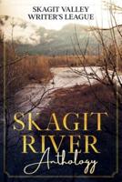 Skagit River Anthology