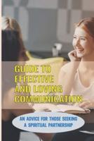 Guide To Effective And Loving Communication