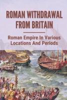 Roman Withdrawal From Britain