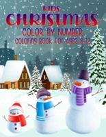 Kids Christmas Color by Number Coloring Book for Ages 8-12: Amazing Little Merry Christmas Activity Coloring Book With High-Quality Illustrations For Kids To Create Beautiful Art And Relax