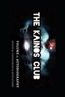 The Kainos Club (Vol 1) Autobiography