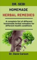 Dr. Sebi Homemade Herbal Remedies