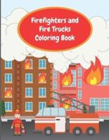 Firefighters and Fire Trucks Coloring Book