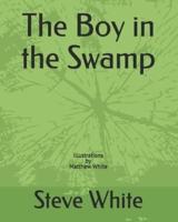 The Boy in the Swamp