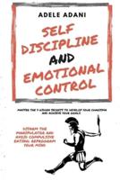 Self Discipline and Emotional Control