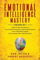 Emotional Intelligence Mastery, 4 Books in 1