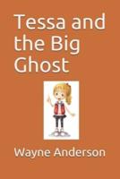 Tessa and the Big Ghost