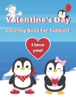 I Love You! Valentine's Day Coloring Book For Toddlers
