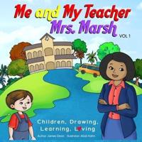 Me and My Teacher Mrs. Marsh