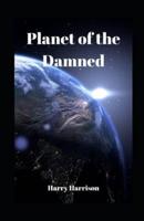Planet of the Damned Illustrated