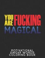 You Are F*cking Magical