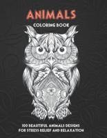 Animals - Coloring Book - 100 Beautiful Animals Designs for Stress Relief and Relaxation