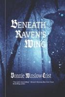 Beneath Raven's Wing