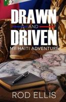 Drawn and Driven