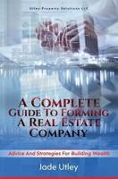 A Complete Guide to Forming a Real Estate Company