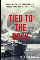 Tied to the Dock