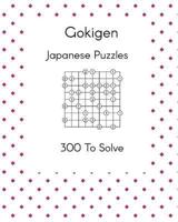 Gokigen Japanese Puzzles 300 To Solve