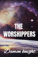 The Worshipper - Damon Knight