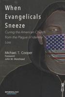 When Evangelicals Sneeze