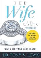 The Wife He Wants Workbook