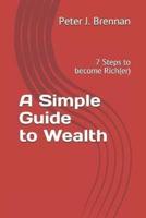 A Simple Guide to Wealth