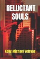 Reluctant Souls
