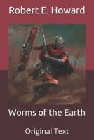 Worms of the Earth: Original Text