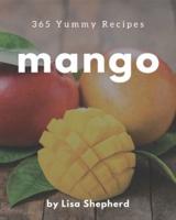 365 Yummy Mango Recipes