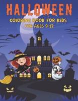 Halloween Coloring Book for Kids Ages 9-12