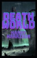 Deathworld Illustrated