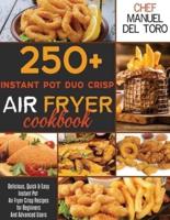 250+ Instant Pot Duo Crisp Air Fryer Cookbook