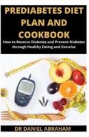 Prediabetes Diet Plan and Cookbook