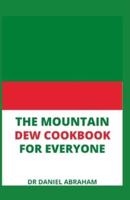 The Mountain Dew Cookbook for Everyone