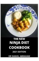 The New Ninja Diet Cookbook.2021 Edition