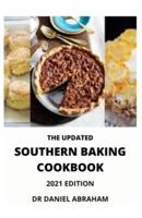 The Updated Southern Baking Cookbook. 2021 Edition
