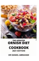 The Updated Ornish Diet Cookbook. 2021 Edition